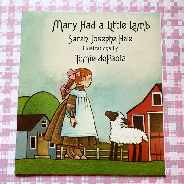 1991 Mary Had A Little Lamb / Illus by Tomie dePaola / Kids Picture Book / SC