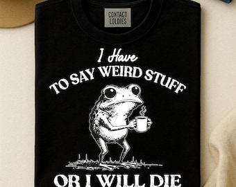Funny dire grenouille meme PNG, je dois dire des trucs étranges ou je mourrai PNG, téléchargement numérique grenouille, boire du café