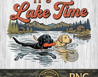 Its Lake Time PNG | Labrador Summer Design | Hunting Dog Cut File | Funny Lab Dog Lake Life | Outdoor Dog Lover Sublimation Digital Download