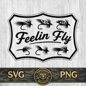 Feelin Fly SVG, diseño de parche de anzuelo de pesca con mosca PNG, archivo de grabado láser para sombrero de pesca, gráfico para camiseta de pescador Cricut