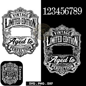 May include: Black and white vintage-style design with the text "VINTAGE LIMITED EDITION" and "Aged to Perfection". Includes the numbers 123456789 and a small example design with the year 1975.
