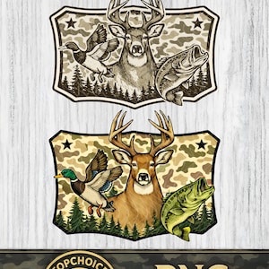 May include: Two hunting-themed designs featuring a deer, duck, and fish. The top design is in grayscale, while the bottom design is in color. Both are set against a camouflage background with a shield shape.