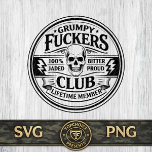 Club de baiseurs grincheux SVG PNG | Funny Skull Sarcastique Adulte Humour Snarky Branché Membre à vie | T-shirt drôle de chapeau avec écusson tête de mort