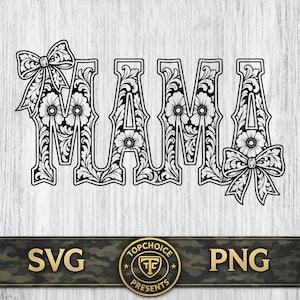 Puede incluir: Diseño floral en blanco y negro que deletrea "MAMA" con lazos decorativos. Las letras están estilizadas con intrincados patrones florales. La imagen incluye texto "SVG" y "PNG", junto con un logotipo.