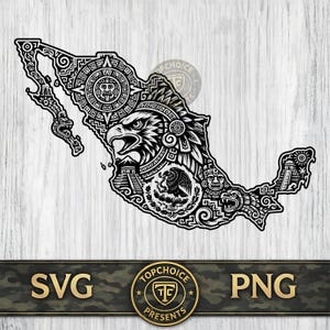 May include: Black and white graphic of the map of Mexico, filled with Aztec and Mayan designs. The image includes an eagle, a calendar, and the Mexican coat of arms. The bottom banner reads "SVG PNG" with a circular logo.