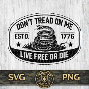 May include: Black and white graphic design featuring a coiled rattlesnake above grass, within an oval frame. Text reads "DON'T TREAD ON ME," "ESTD. 1776," and "LIVE FREE OR DIE." The design includes stars and is suitable for various applications.