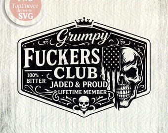 Grumpy Fuckers Club-SVG-png | Grappige schedel Sarcastisch Humor voor volwassenen Snarky Trendy Lid voor het leven | Badge Amerikaanse vlag schedel | Digitale download
