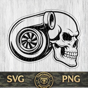 May include: A monochrome graphic combining a skull and a turbocharger. The design shows a detailed skull profile with a stylized turbo unit. The image includes the text "SVG" and "PNG" with a circular logo.