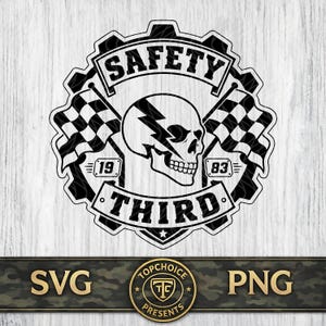 May include: A black and white graphic design featuring a central skull with a lightning bolt across its face, flanked by two checkered racing flags. The text reads SAFETY THIRD, with the numbers 19 and 83 inside small rectangular boxes.