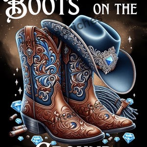 Boots on the Ground Western PNG Cowboy Boot Digital Download Country Graphic Design