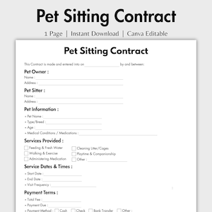 May include: A printable pet sitting contract with the title "Pet Sitting Contract" in bold black letters. The document includes sections for pet owner and sitter information, pet details, services provided, dates, and payment terms. The contract is Canva editable.