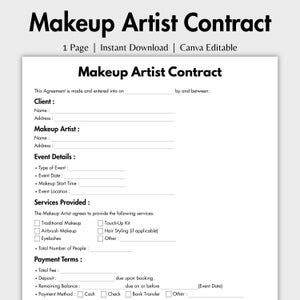 May include: A printable Makeup Artist Contract template with the title "Makeup Artist Contract" in bold black font. The document includes sections for client and artist information, event details, services provided, and payment terms. The text "1 Page | Instant Download | Canva Editable" is also visible.