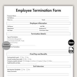 May include: A white Employee Termination Form with black text. The form includes sections for employee information, termination details, final pay and benefits, and an exit interview. The Canva and PDF logos are in the bottom right corner.