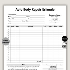 May include: A printable Auto Body Repair Estimate form. The document includes fields for customer information, vehicle details, and a detailed breakdown of repair costs. The form is designed for instant download.