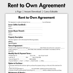 May include: A white, printable "Rent to Own Agreement" template with black text. The document includes sections for Lessor, Lessee, Property Description, Term of Agreement, and Monthly Rent & Payment Terms. The top of the document reads "Rent to Own Agreement".
