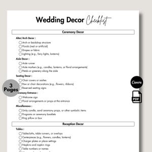 May include: A printable wedding decor checklist with sections for ceremony decor, seating decor, reception decor, and miscellaneous items. The checklist includes items such as floral arrangements, aisle markers, chair covers, and tablecloths.