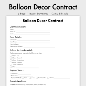 Puede incluir: Una plantilla de contrato imprimible en blanco y negro para servicios de decoración con globos. El contrato incluye secciones para la información del cliente, los detalles del evento, los servicios de globos proporcionados, las condiciones de pago y los términos y condiciones.