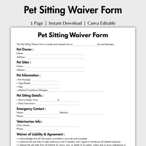 以下が含まれることがあります： 「Pet Sitting Waiver Form」というタイトルが太字の黒文字で書かれた、印刷可能なペットシッティング免責事項フォーム。フォームには、ペットの飼い主、ペットシッター、ペットの情報、ペットシッティングの詳細、緊急連絡先、獣医の情報などのセクションが含まれています。フォームは記入して署名するように設計されています。