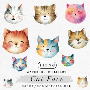 May include: Watercolor clipart featuring nine smiling cat faces in various colors and patterns. The image includes text that reads "14 PNG", "Watercolor Clipart", "Cat Face", and "300DP/COMMERCIAL USE".