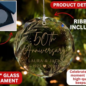 May include: A clear glass ornament, 3.25 inches in diameter, engraved with "50th Anniversary," names, and dates. The ornament includes a ribbon and a gift box. The design features a floral wreath and gold accents.