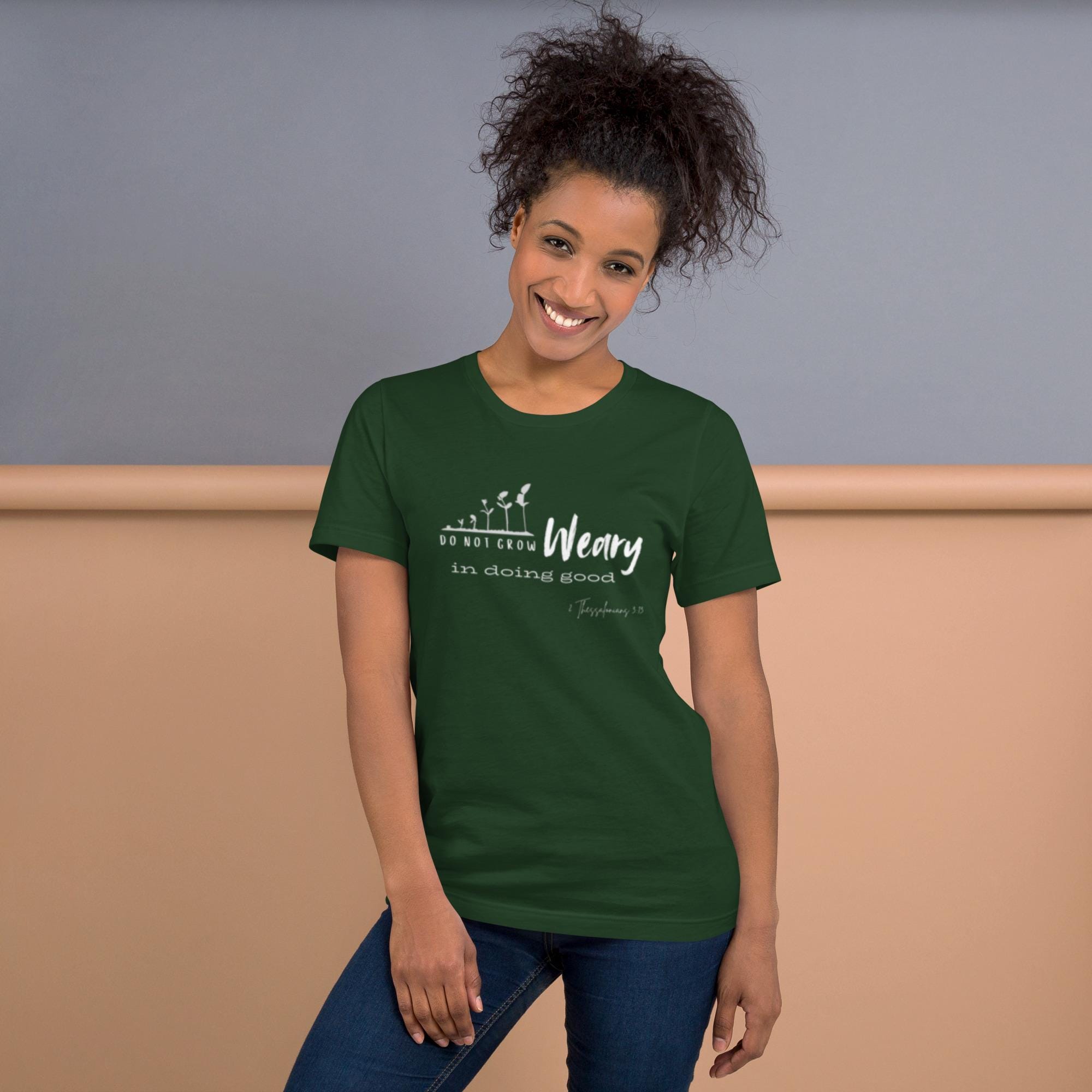 Do not grow weary in doing good Unisex t-shirt