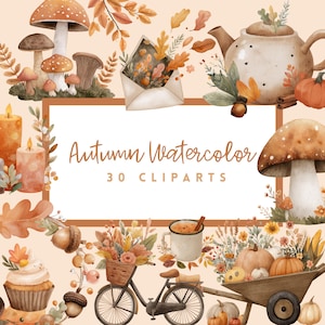 Könnte beinhalten: Aquarell-Illustration mit Herbstmotiven. Enthält Pilze, Kürbisse, Blätter, eine Teekanne und ein Fahrrad mit einem Blumenkorb. Der Text "Autumn Watercolor" und "30 Cliparts" sind zu sehen.