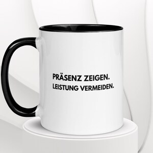 Funny Office Mug – &quot;Show presence. Avoid performance.&quot; – Gift for colleagues, boss, friends – funny mug saying mug work coffee