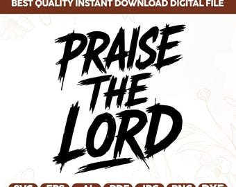 Praise the Lord Tshirt Designs Western Svg Png,Bible Verse Png,Christian Merch Cute Church Outfit Faith Png,Gift for Christian,Cricut file