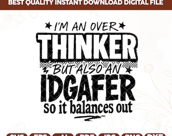 Overthinker IDGAFER PNG SVG Sassy Snarky Funny Quote Digital Download, Retro Checker Sarcastic Edgy Mental Health Attitude Women’s Design