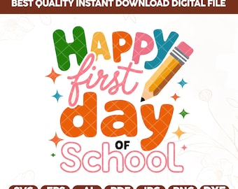 Happy First Day of School SVG PNG, Preppy Back to School Cut File, Hello School Cricut Design, Teacher & Student 1st Day Digital Download