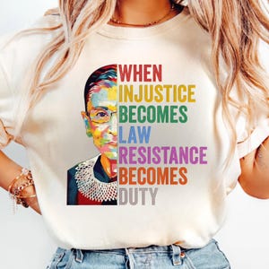 Wenn Ungerechtigkeit zum Gesetz wird, wird Widerstand zu Shirt, Reproductive Right Geschenk, Ruth Bader Ginsburg Shirt