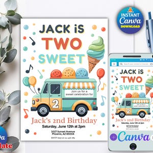 May include: A birthday invitation for Jack's second birthday, featuring a colorful ice cream truck illustration. The design includes text that reads "Jack is Two Sweet" and event details. A smartphone displays the same design. The Canva template is available for download.