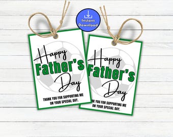 Soccer Dad Happy Father's Day Printable Gift Tags, Team Gift Tags for Dad, Thank You Father Figure for Supporting Me, Youth Sports Thank You