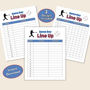 May include: Three white paper sheets featuring a baseball theme with the text Game Day Line Up, a black silhouette of a batter, and a baseball graphic. The forms include columns for order, player names, and positions, with a badge stating 3 Designs Included.
