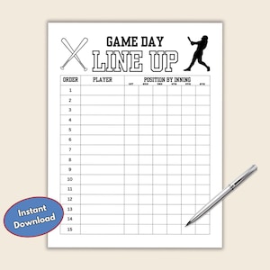 May include: A white sheet with a baseball lineup grid, text reads "GAME DAY LINE UP." Features a baseball player silhouette, crossed bats, and a pen. A blue oval sticker reads "Instant Download." The grid is for 15 players.