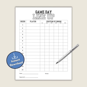 May include: A white printable game day lineup sheet with the text "GAME DAY LINE UP" at the top. The sheet includes spaces for player names and positions by inning. A silver pen rests on the right side. A blue circle with the words "Instant Download" is in the lower left corner.
