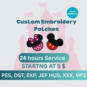 May include: Custom embroidery patches featuring Minnie and Mickey Mouse designs. The image includes the text "Custom Embroidery Patches", "24 hours Service", and "DIGITAL DOWNLOAD". The patches are available in various formats.