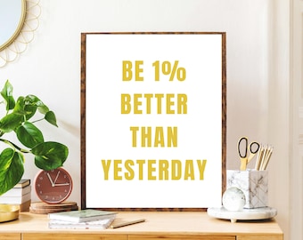 Be 1% Better Gold Lettered Print, Kaizen Wall Art (Digital Download)