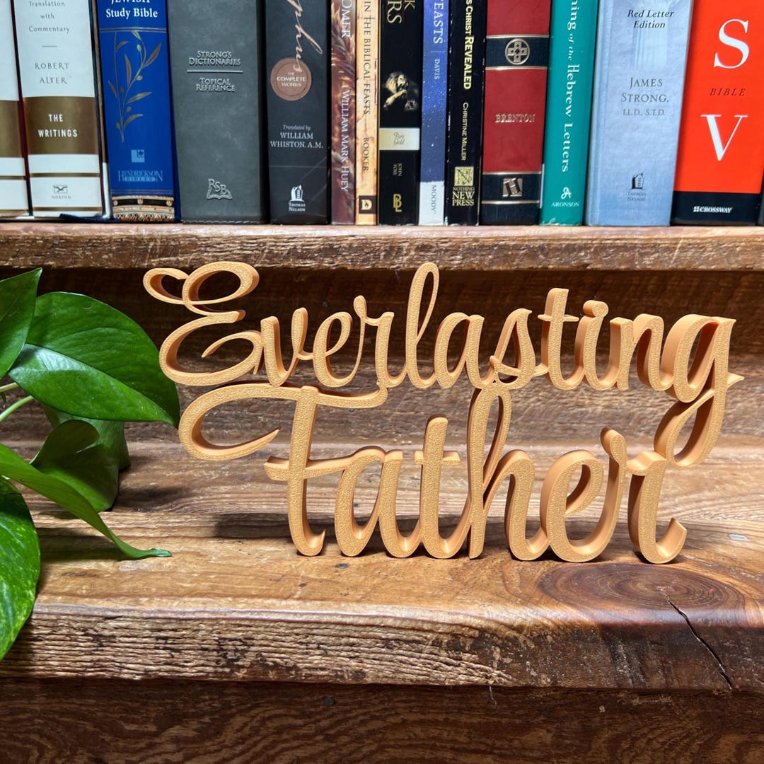 Everlasting Father Freestanding Sign Decor | Everlasting Father 3D Name ...