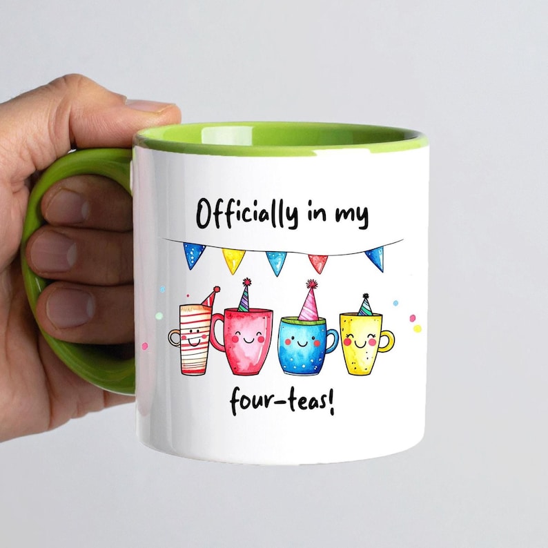 Officially in my four teas Funny 40th Birthday Mug Gift Light Green