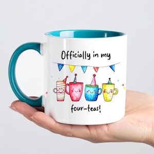 Officially in my four teas Funny 40th Birthday Mug Gift Aqua