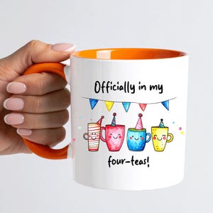 Officially in my four teas Funny 40th Birthday Mug Gift Orange
