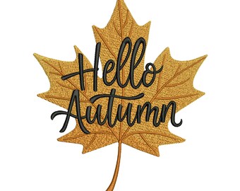 Hello Autumn Leaf Embroidery Design, Fall Maple Leaf Machine Embroidery Pattern, Thanksgiving Embroidery File, 3 Sizes, Instant Download