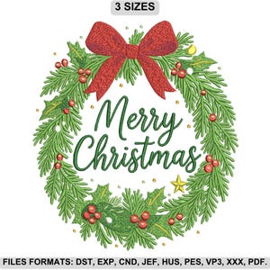 May include: Embroidered Christmas wreath design with green foliage, red berries, and a red bow. The words "Merry Christmas" are in green script. The image includes the text "3 SIZES" and file format information.