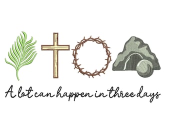 Diseño de bordado de cruz cristiana de Pascua: inspirador "Muchas cosas pueden pasar en tres días". Archivo de bordado a máquina, 3 tamaños, descarga instantánea.