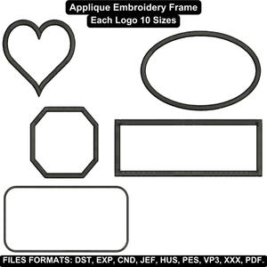 Könnte beinhalten: Eine Sammlung von Applikations-Stickrahmen-Designs in verschiedenen Formen, darunter ein Herz, ein Oval, ein Achteck, ein Rechteck und ein abgerundetes Rechteck. Der Text oben lautet "Applique Embroidery Frame Each Logo 10 Sizes". Der Text unten listet Dateiformate auf.