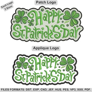 Puede incluir: Dos logotipos bordados para el Día de San Patricio. El logotipo superior está etiquetado como "Patch Logo" y el logotipo inferior como "Applique Logo". Ambos logotipos presentan el texto "Happy St. Patrick's Day" en verde con acentos de trébol, delineados en negro.