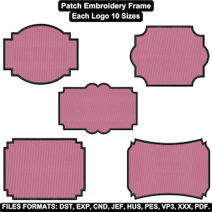 Peut inclure: Cinq cadres de broderie de patch de différentes formes, dont des modèles rectangulaires et ovales. Chaque cadre présente un remplissage rose texturé avec une bordure foncée. L'image comprend le texte "Patch Embroidery Frame" et des informations sur le format de fichier.