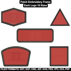 May include: A collection of red patch embroidery frames in various shapes: a hexagon, a triangle, a rectangle, a shield, and a square. Each frame has a black border. Text at the top reads "Patch Embroidery Frame, Each Logo 10 Sizes". The bottom text lists file formats.