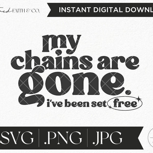 My Chains Are Gone Quality Christian Worship Song Amazing Grace Clip Art, SVG, PNG, JPG File